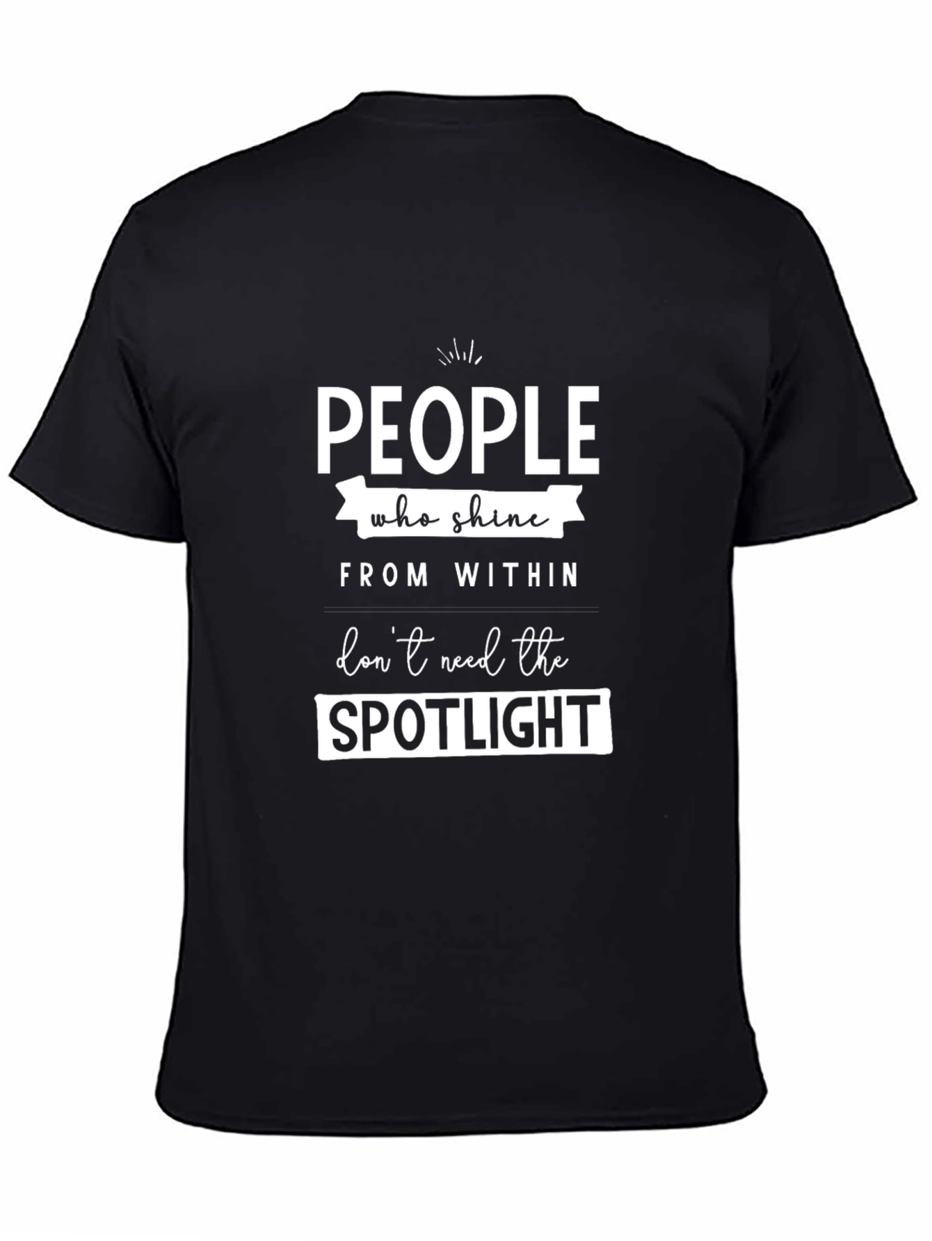 Inspirational Quote T-Shirt - Shine From Within