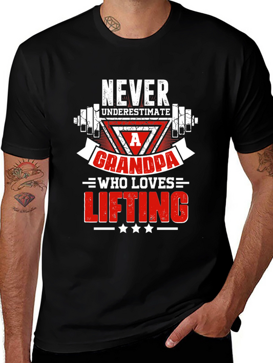 Never Underestimate a Grandpa Who Loves Lifting T-Shirt