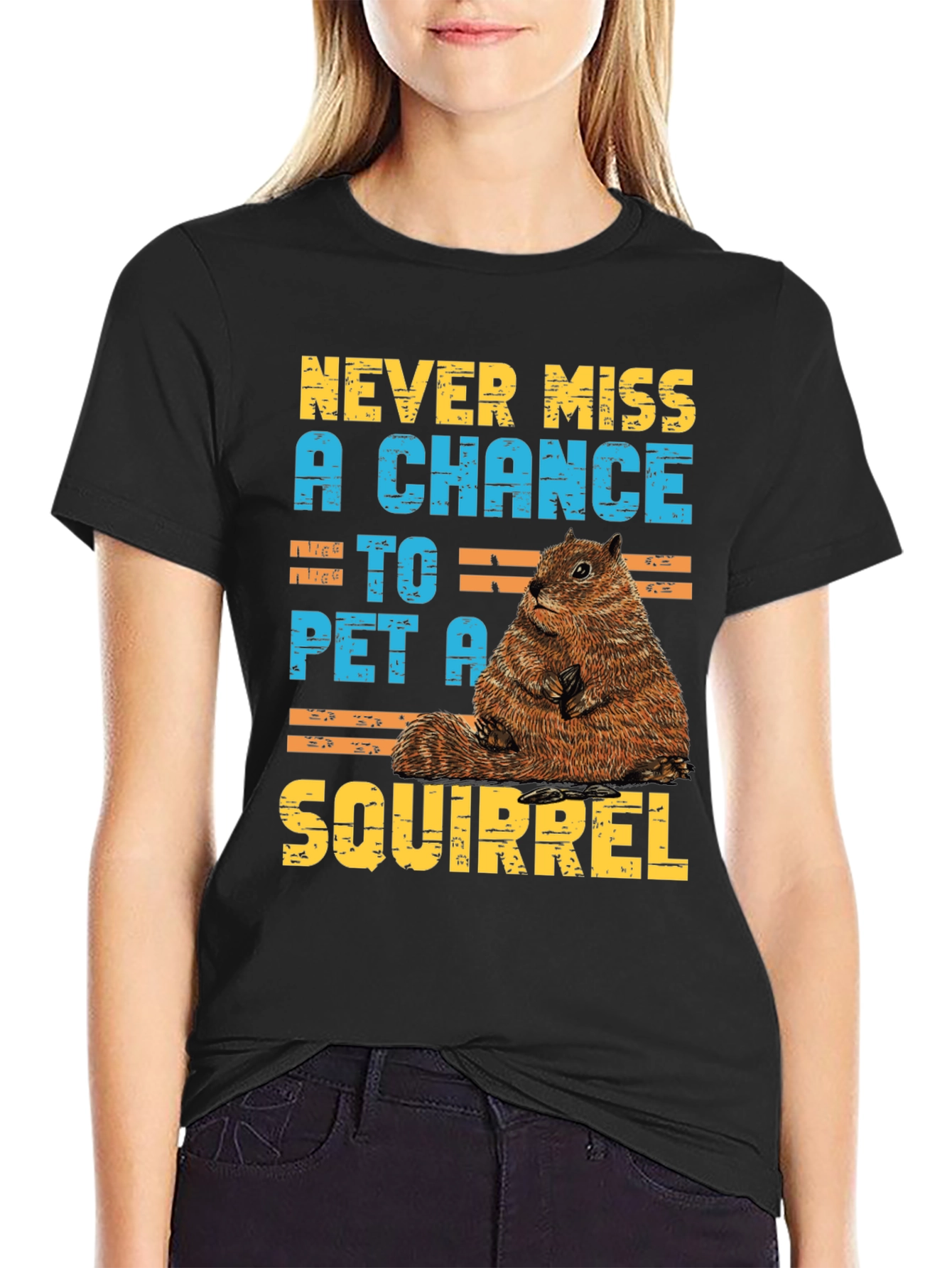 Never Miss a Chance to Pet a Squirrel T-Shirt