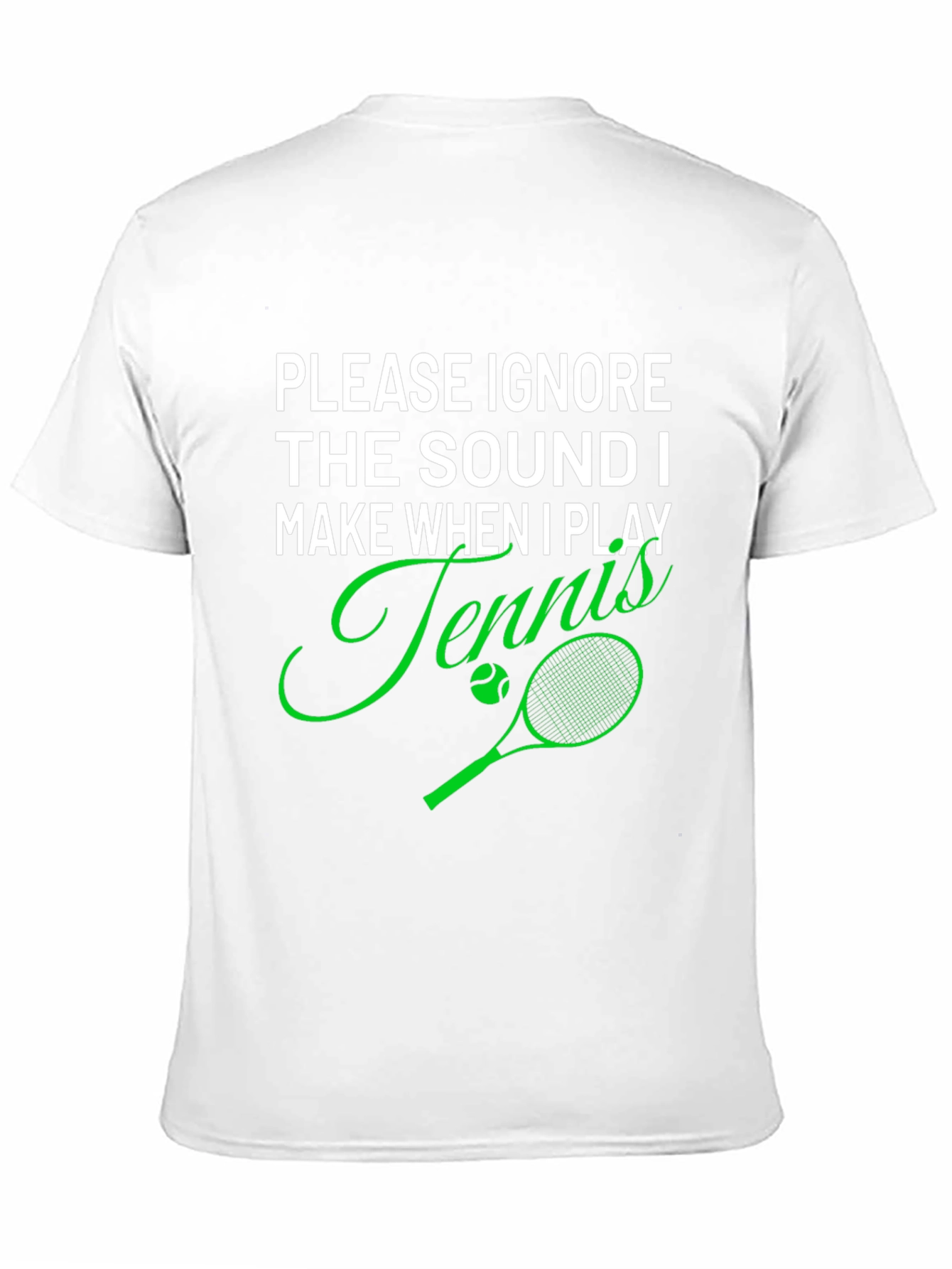 Funny Tennis Player T-Shirt - Ignore the Sound