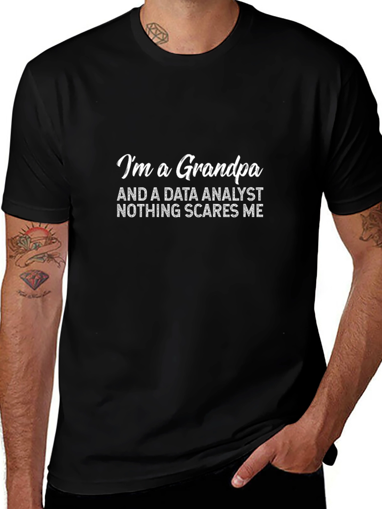 Data Analyst Grandpa T-Shirt - Nothing Scares Me!