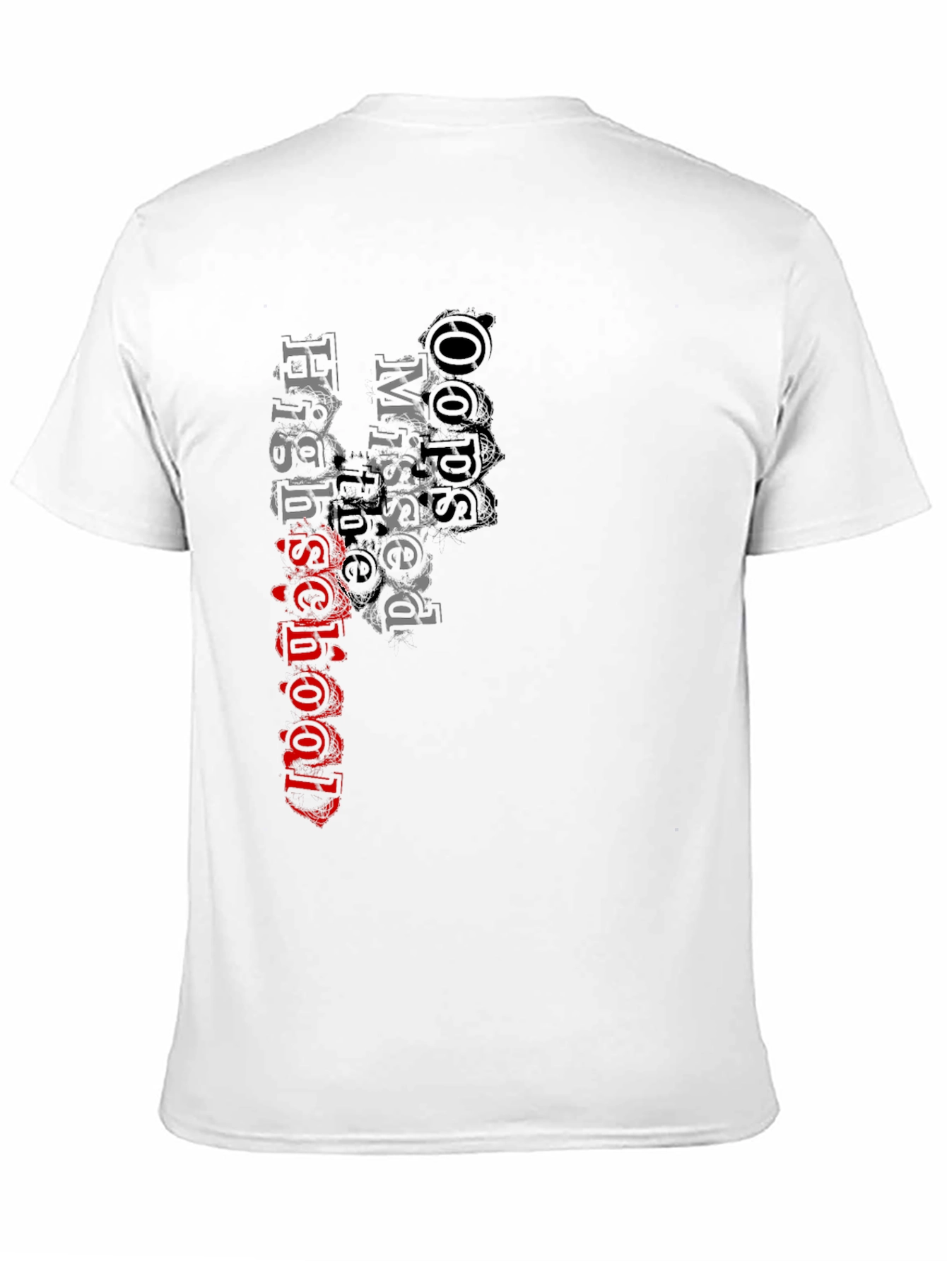 Oops! Missed High School T-Shirt - Quirky Graphic Tee