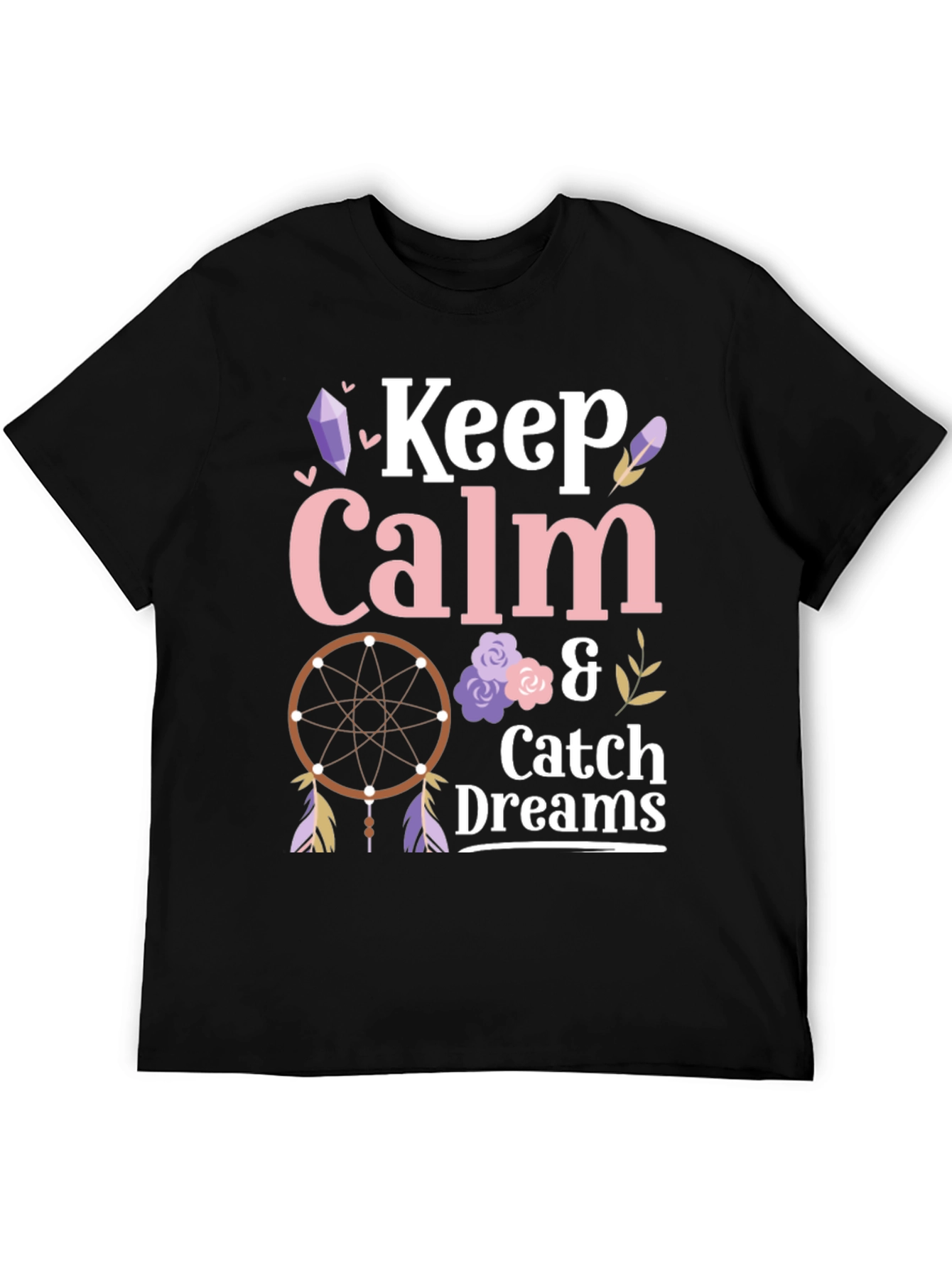 Keep Calm and Catch Dreams T-Shirt