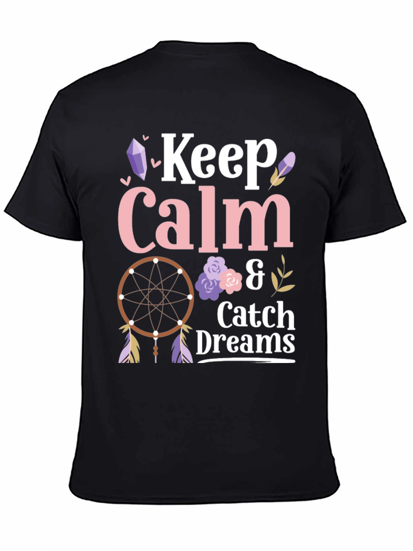 Keep Calm and Catch Dreams T-Shirt