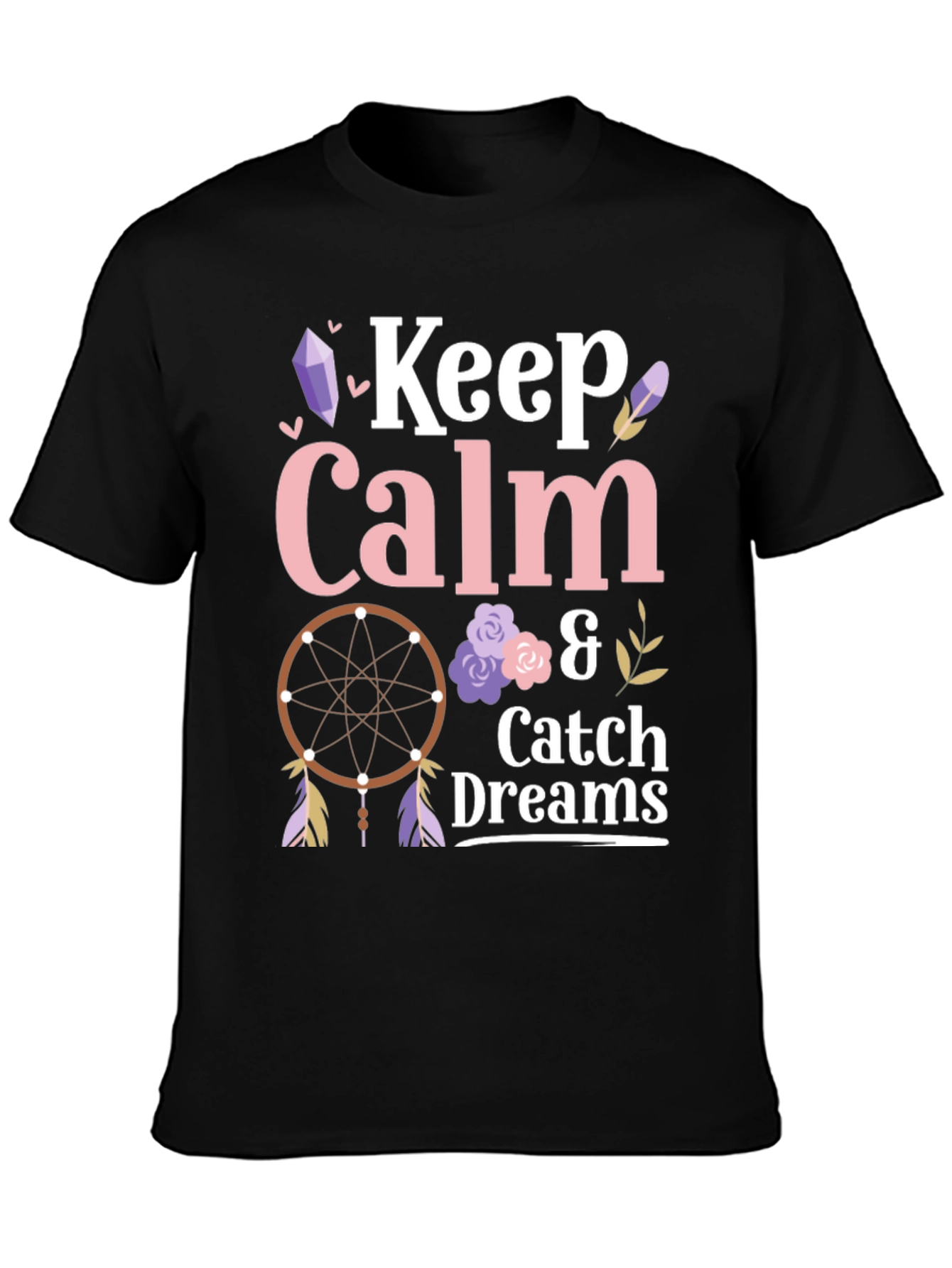 Keep Calm and Catch Dreams T-Shirt