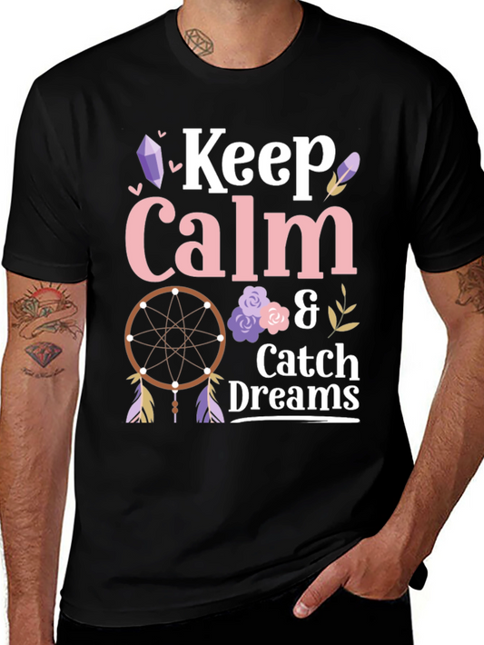 Keep Calm and Catch Dreams T-Shirt