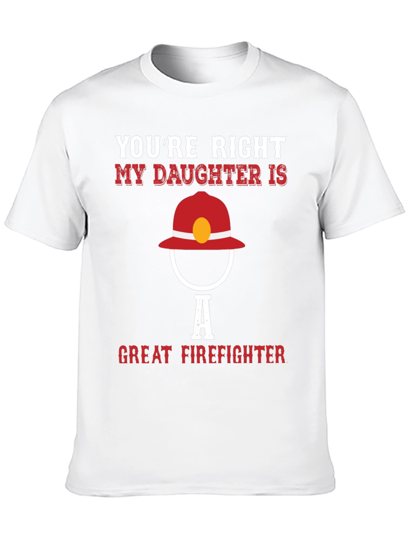 My Daughter is a Great Firefighter T-Shirt