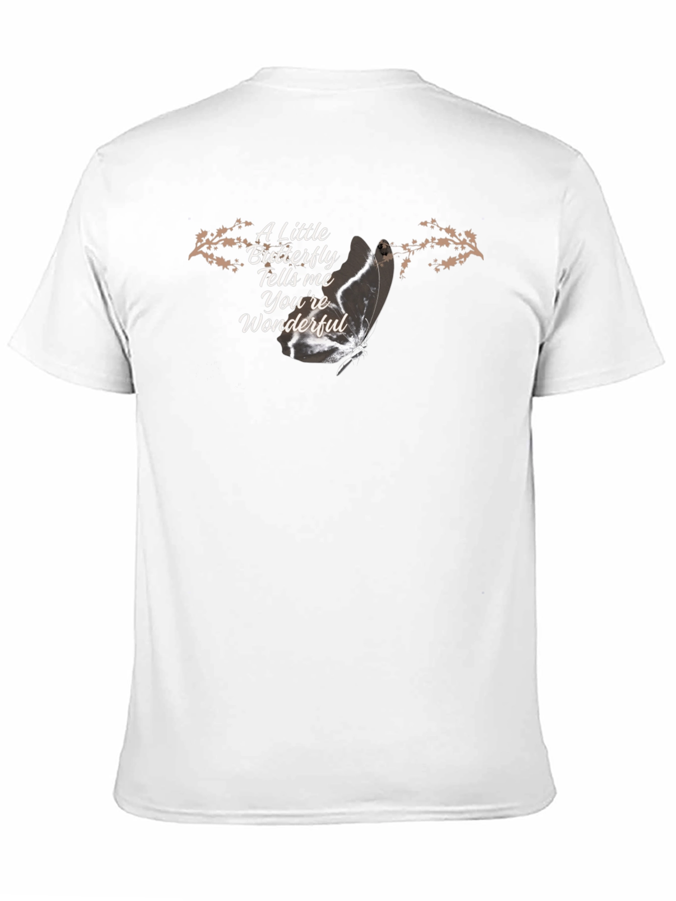 Butterfly Tells Me Youre Wonderful T-Shirt
