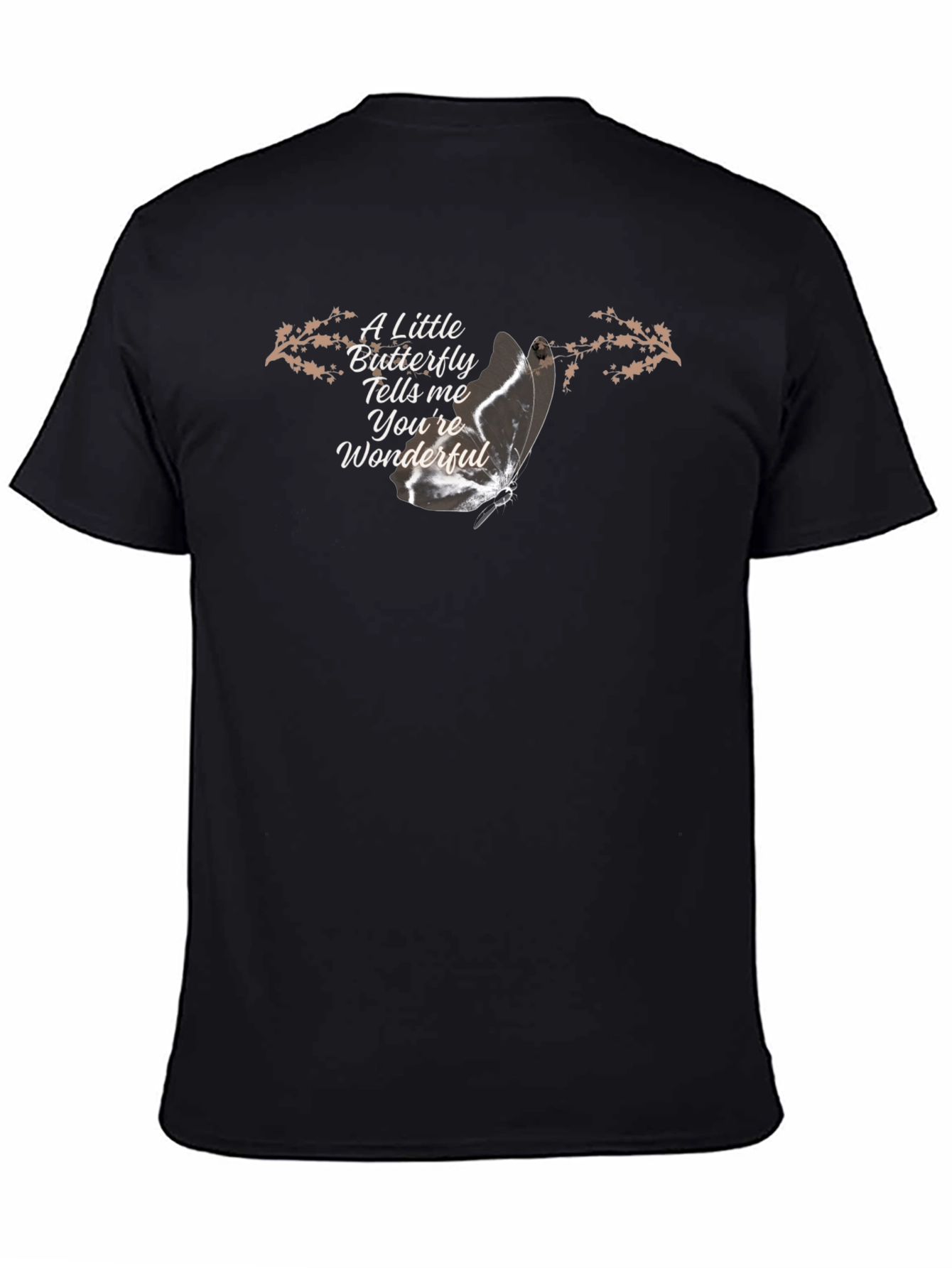 Butterfly Tells Me Youre Wonderful T-Shirt