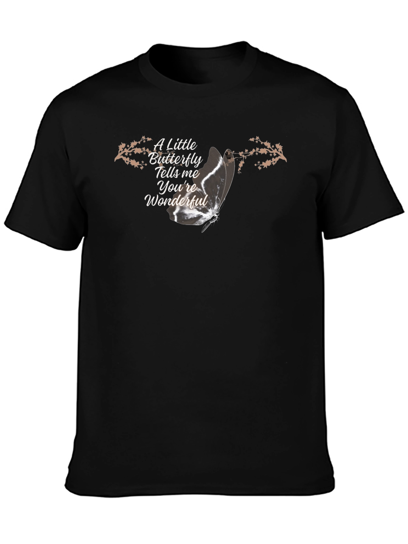 Butterfly Tells Me Youre Wonderful T-Shirt