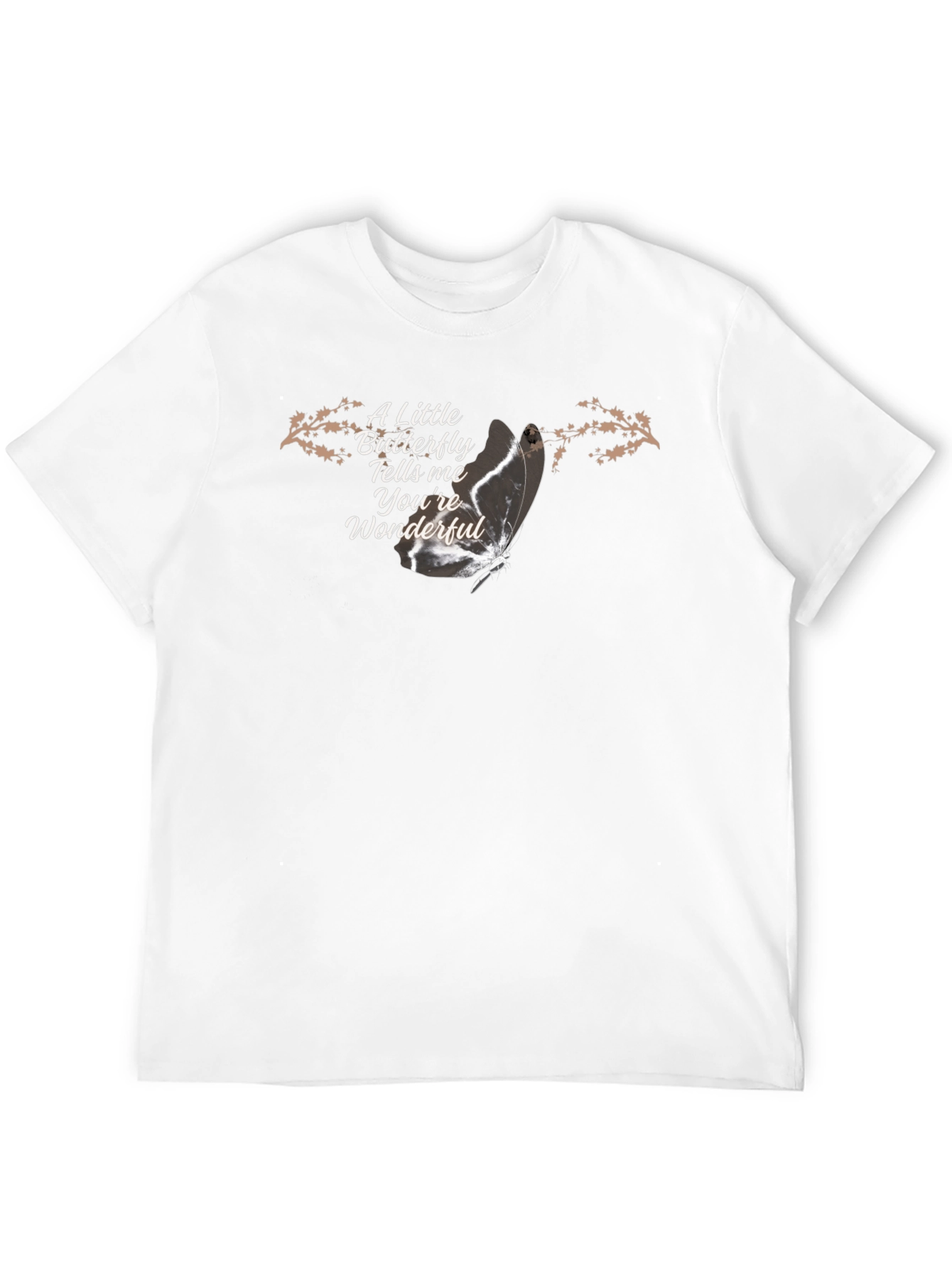 Butterfly Tells Me Youre Wonderful T-Shirt