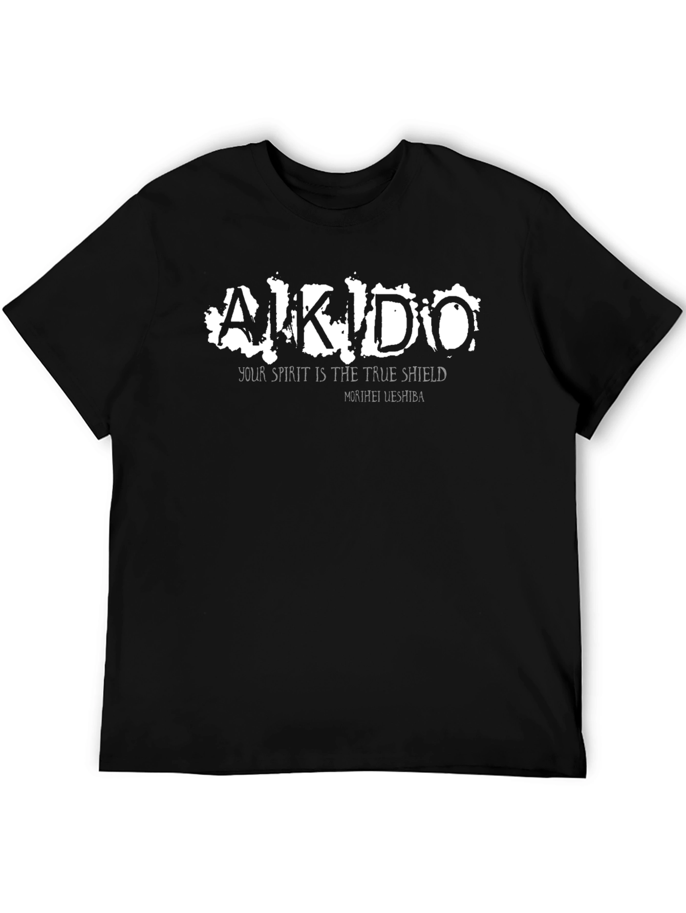 Aikido T-Shirt - Your Spirit Is The True Shield