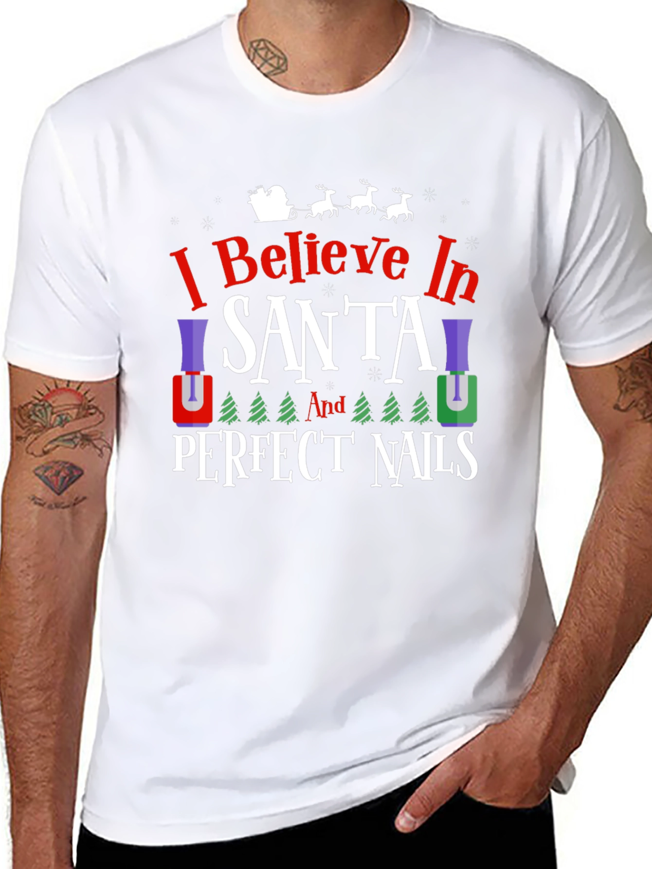 I Believe in Santa & Perfect Nails T-Shirt