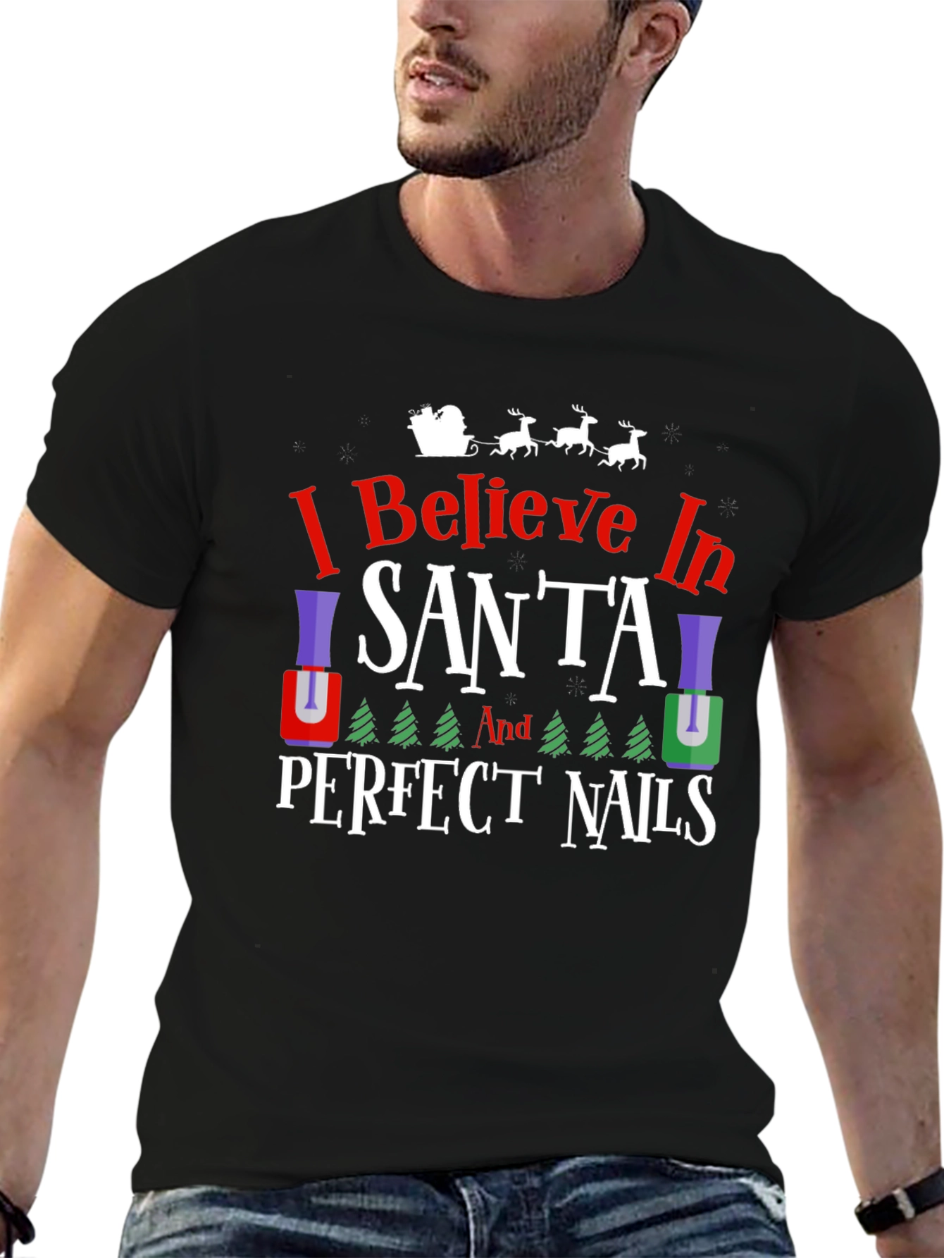 I Believe in Santa & Perfect Nails T-Shirt