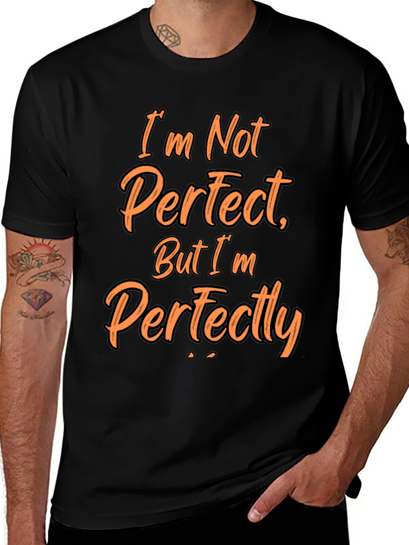 Funny Im Not Perfect Graphic T-Shirt