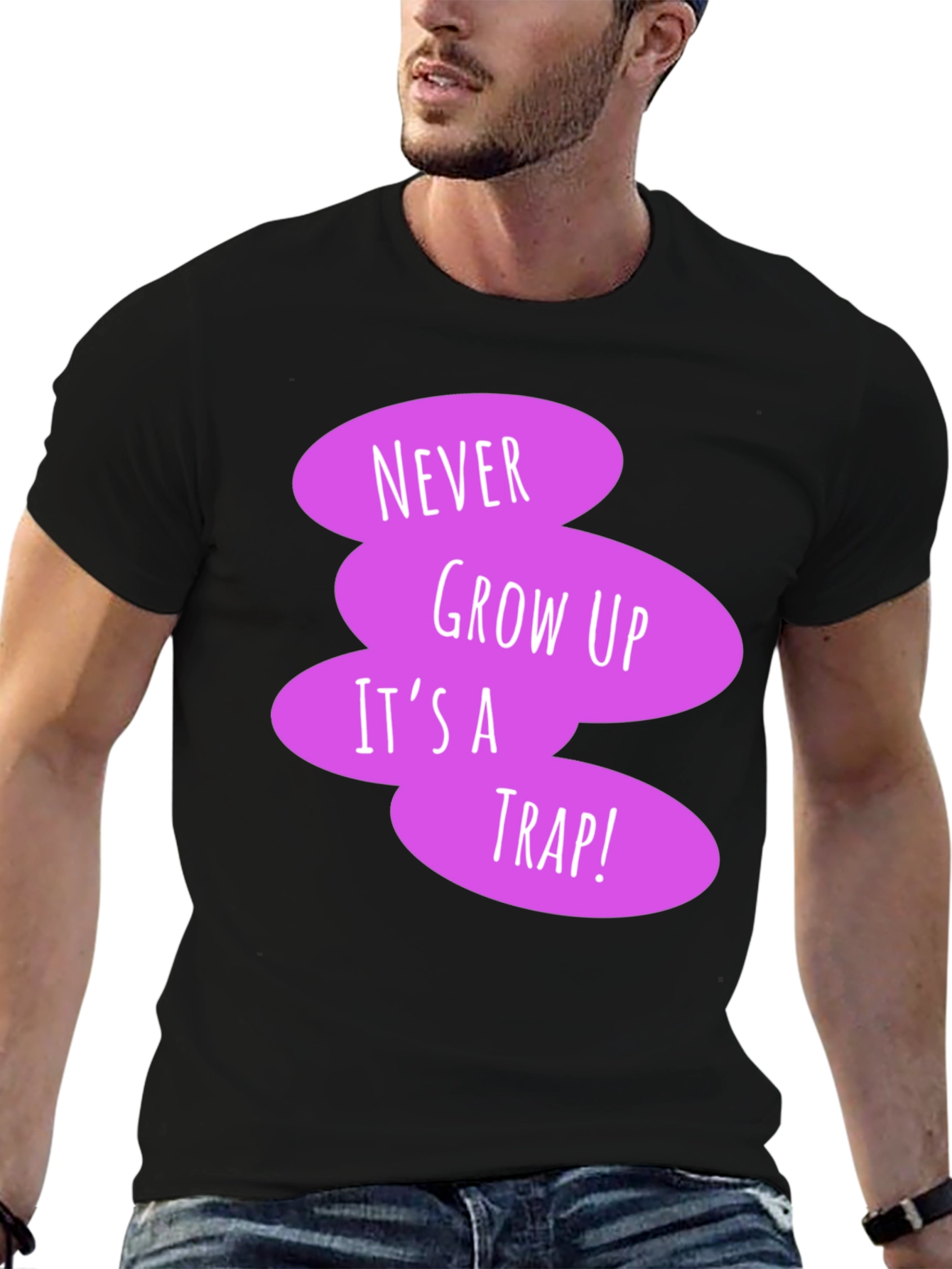 Never Grow Up Black T-Shirt - Fun Novelty Tee