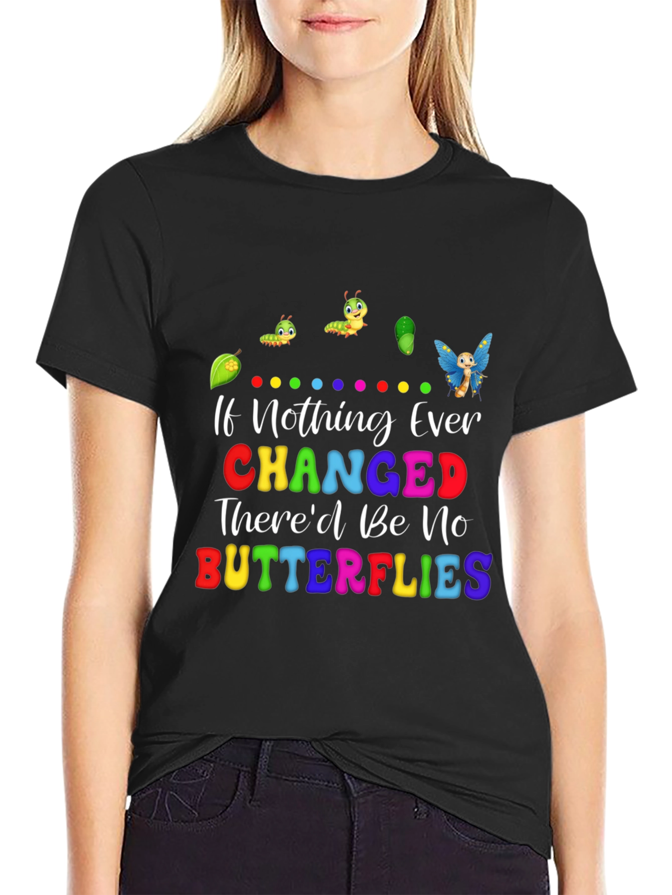 Butterfly Change T-Shirt - Motivational Tee