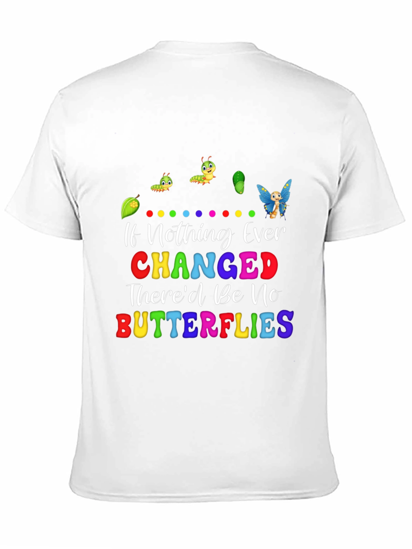 Butterfly Change T-Shirt - Motivational Tee
