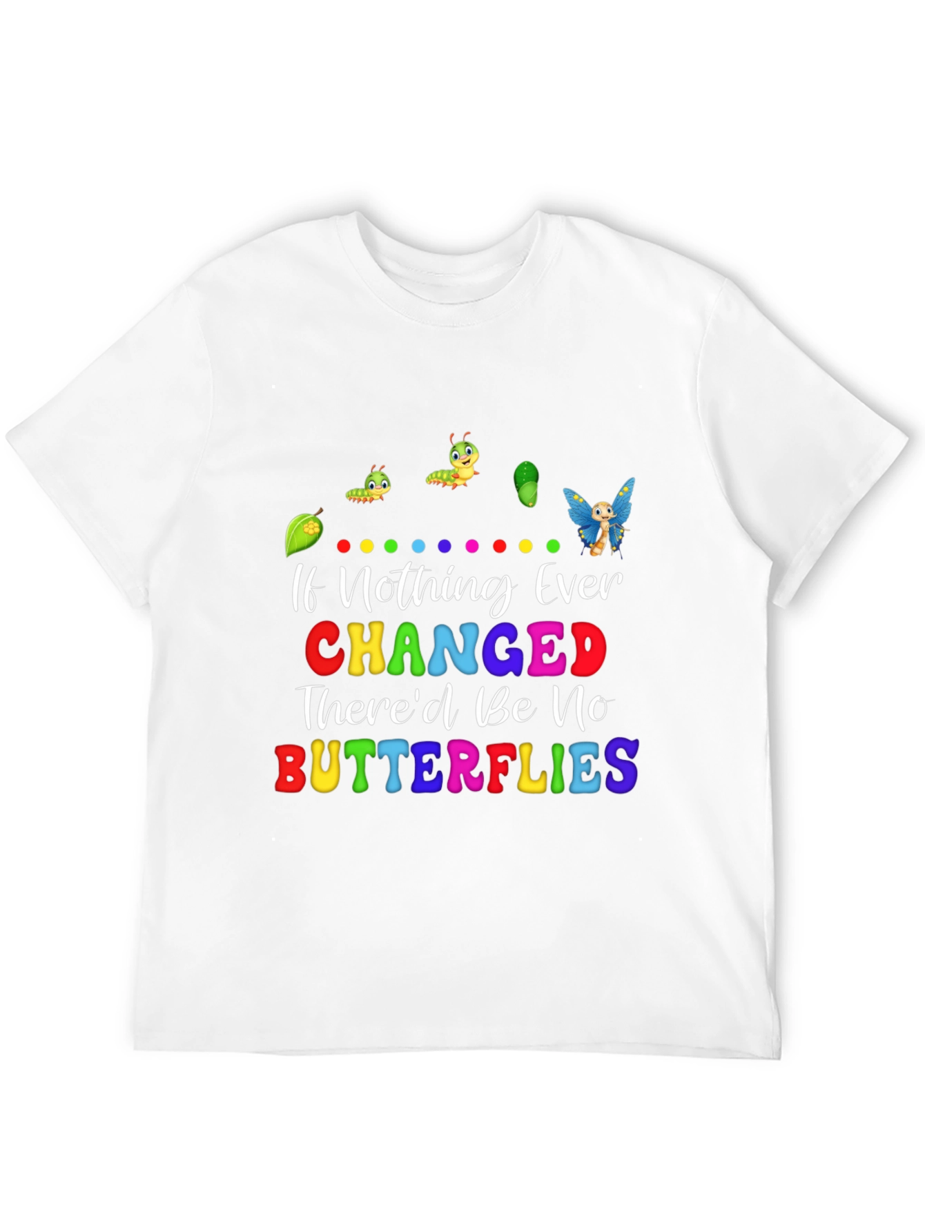 Butterfly Change T-Shirt - Motivational Tee
