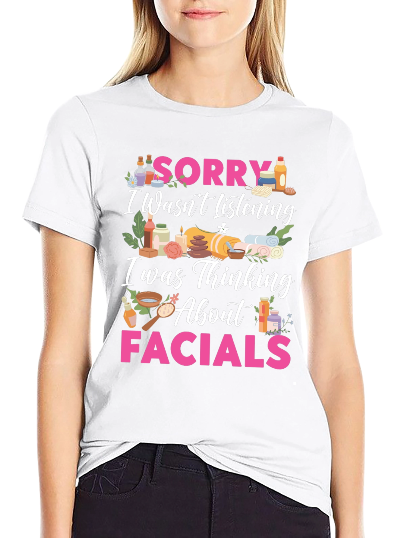 Sorry Facials T-Shirt Funny Spa Day Tee
