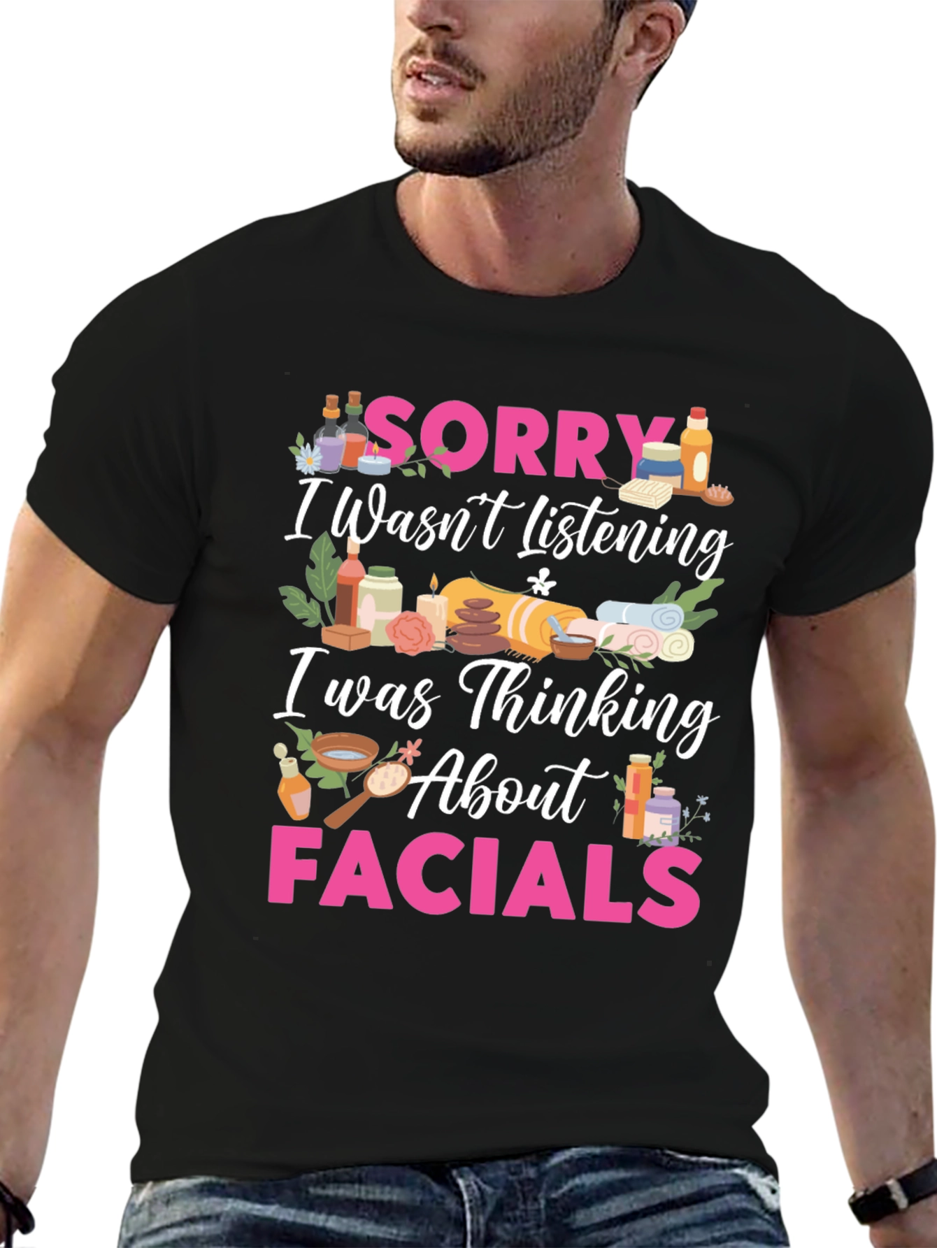 Sorry Facials T-Shirt Funny Spa Day Tee