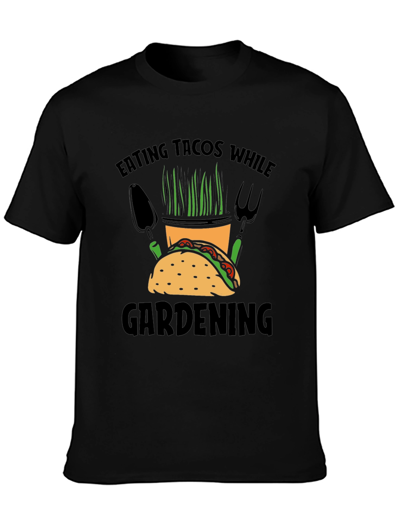 Eat Tacos While Gardening T-Shirt