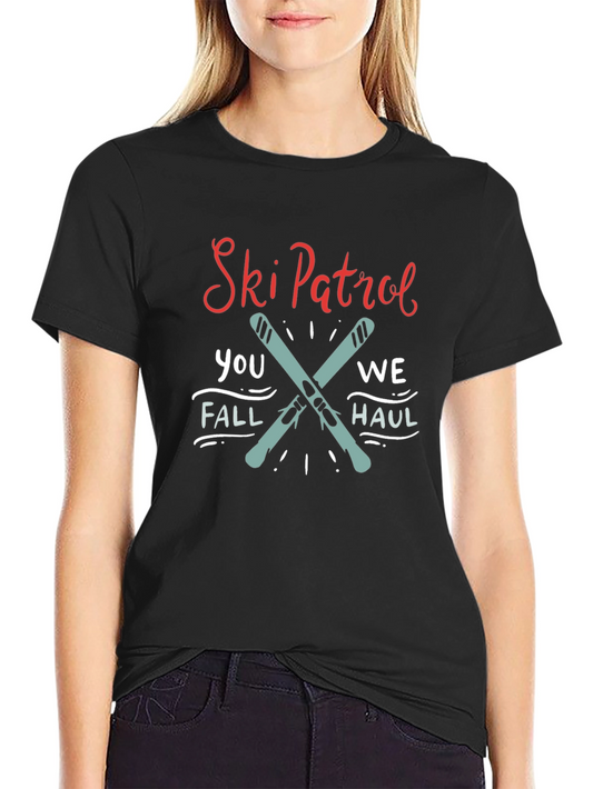 Ski Patrol Graphic Tee - You Fall We Haul!