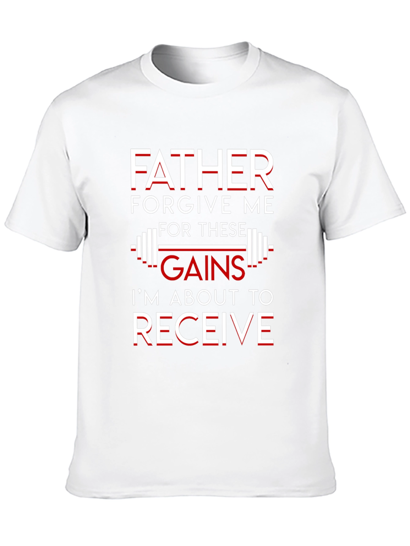 Father Forgive Me Gains Graphic T-Shirt
