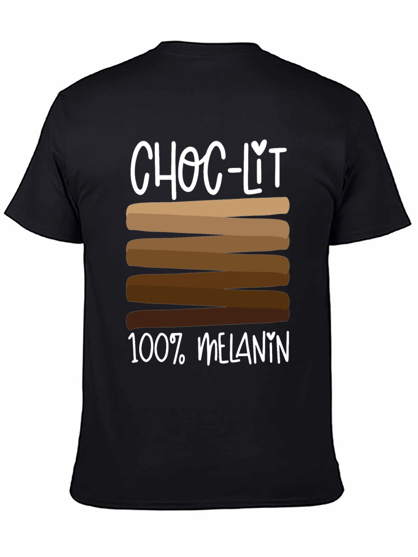 Choc-Lit 100% Melanin T-Shirt - Black Pride Tee