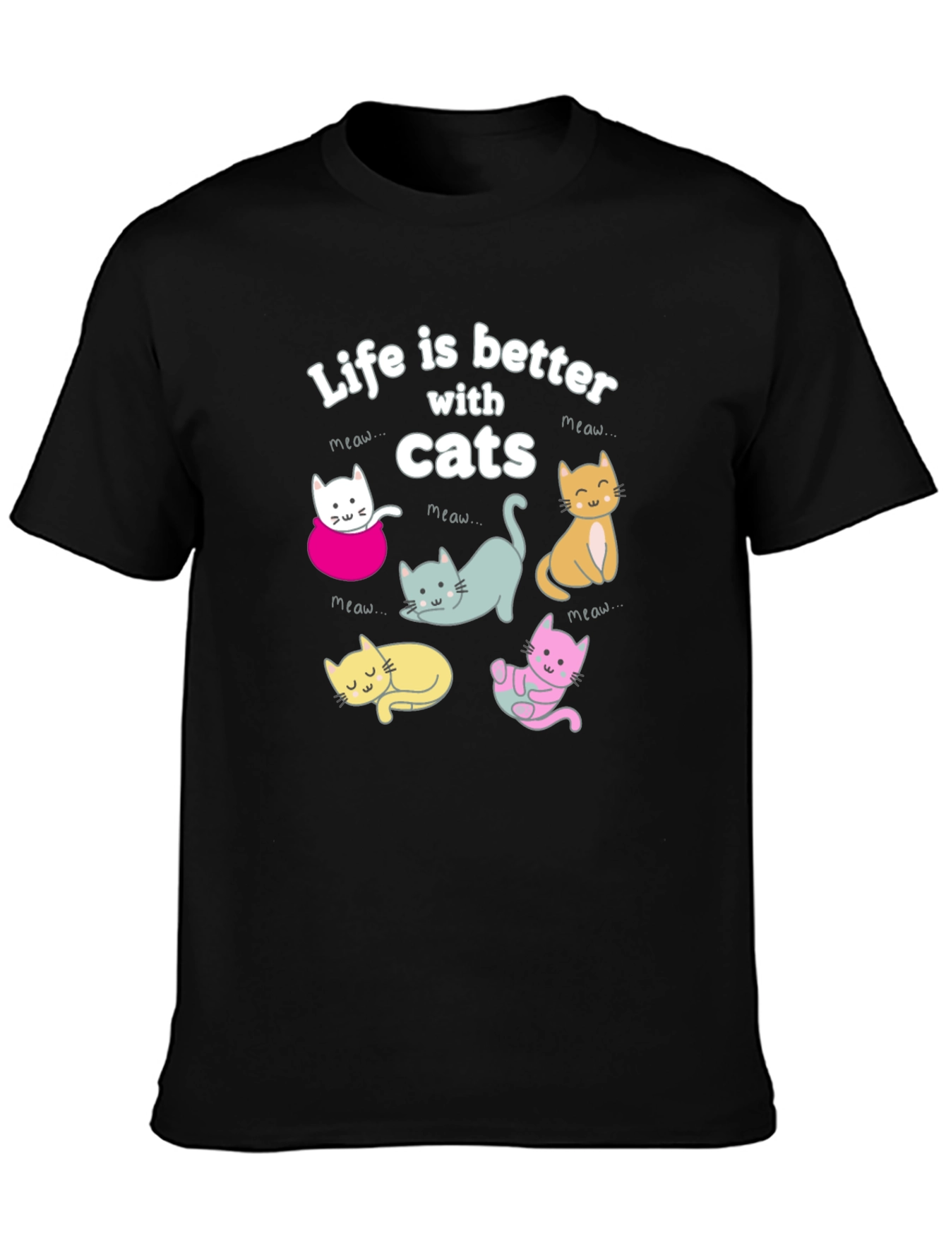Life is Better with Cats T-Shirt