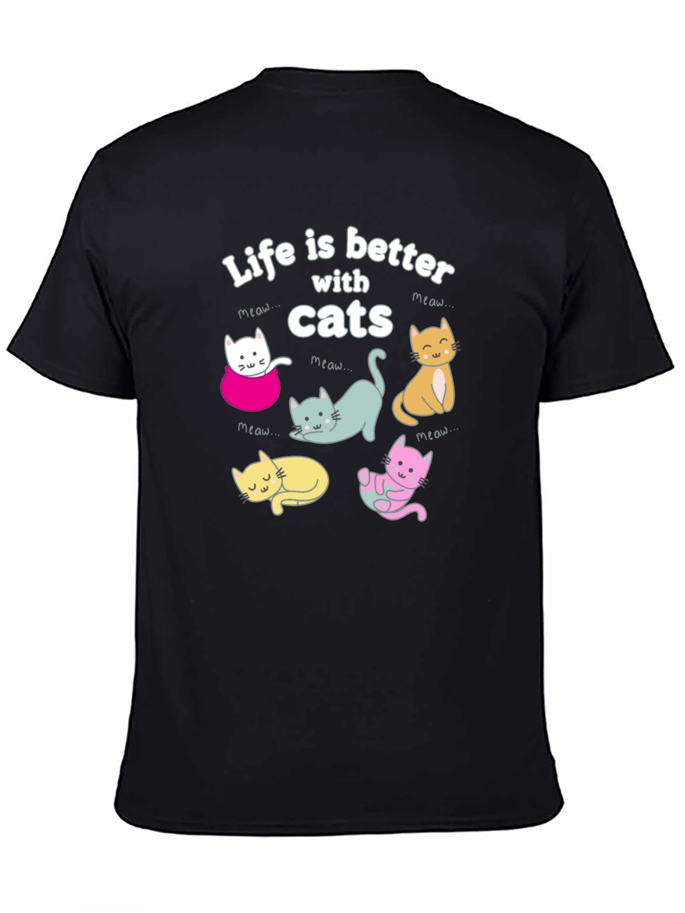 Life is Better with Cats T-Shirt