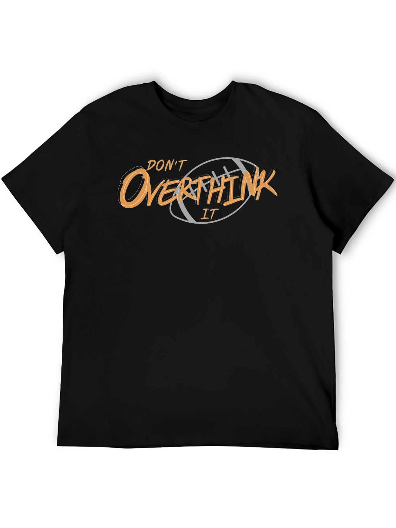 Dont Overthink It Graphic T-Shirt
