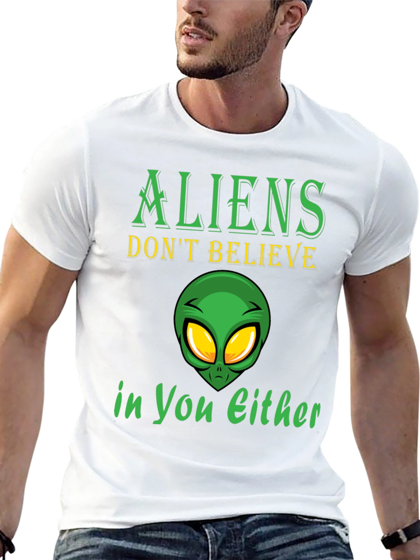 Aliens Dont Believe in You Either T-Shirt