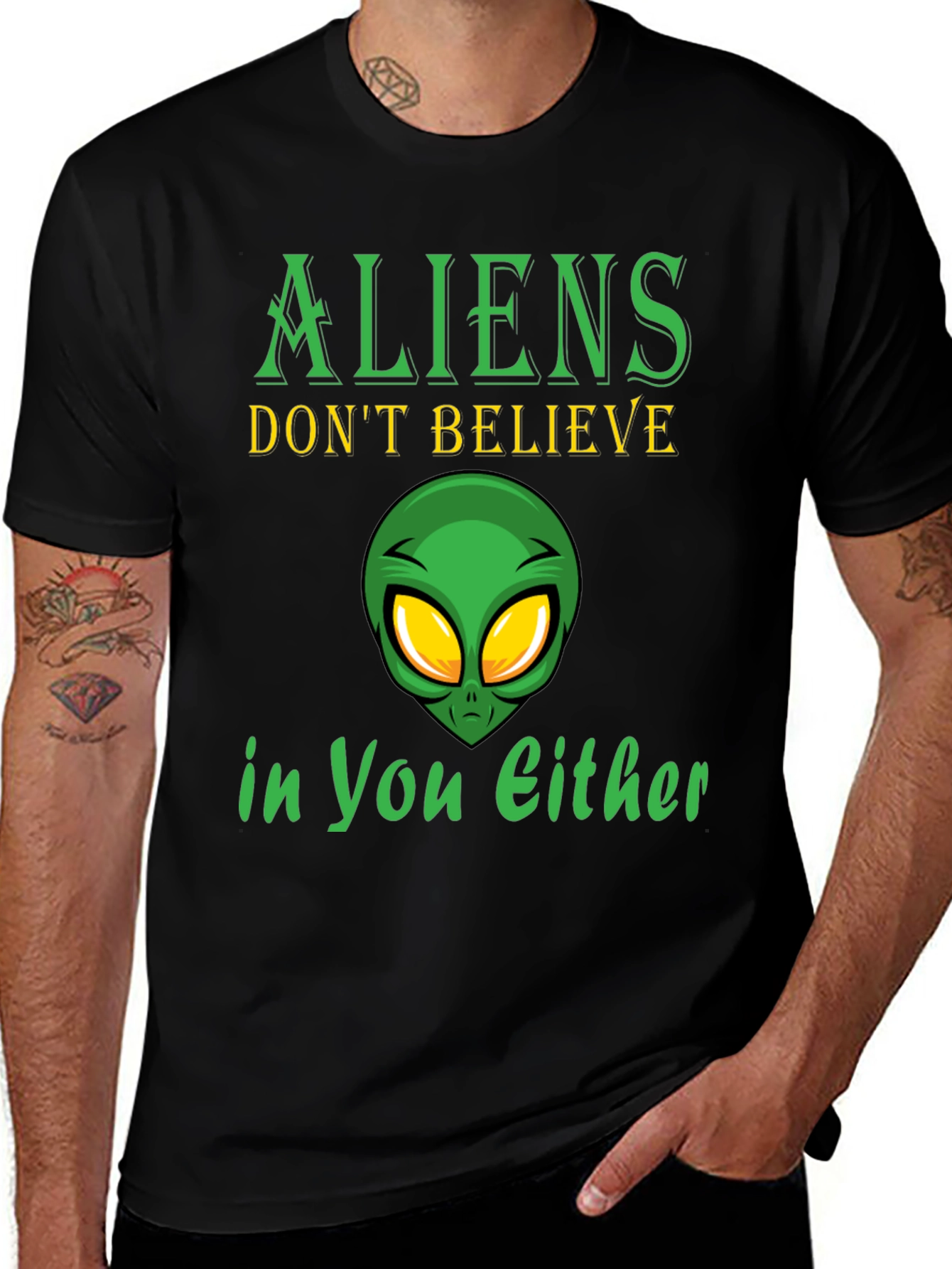 Aliens Dont Believe in You Either T-Shirt