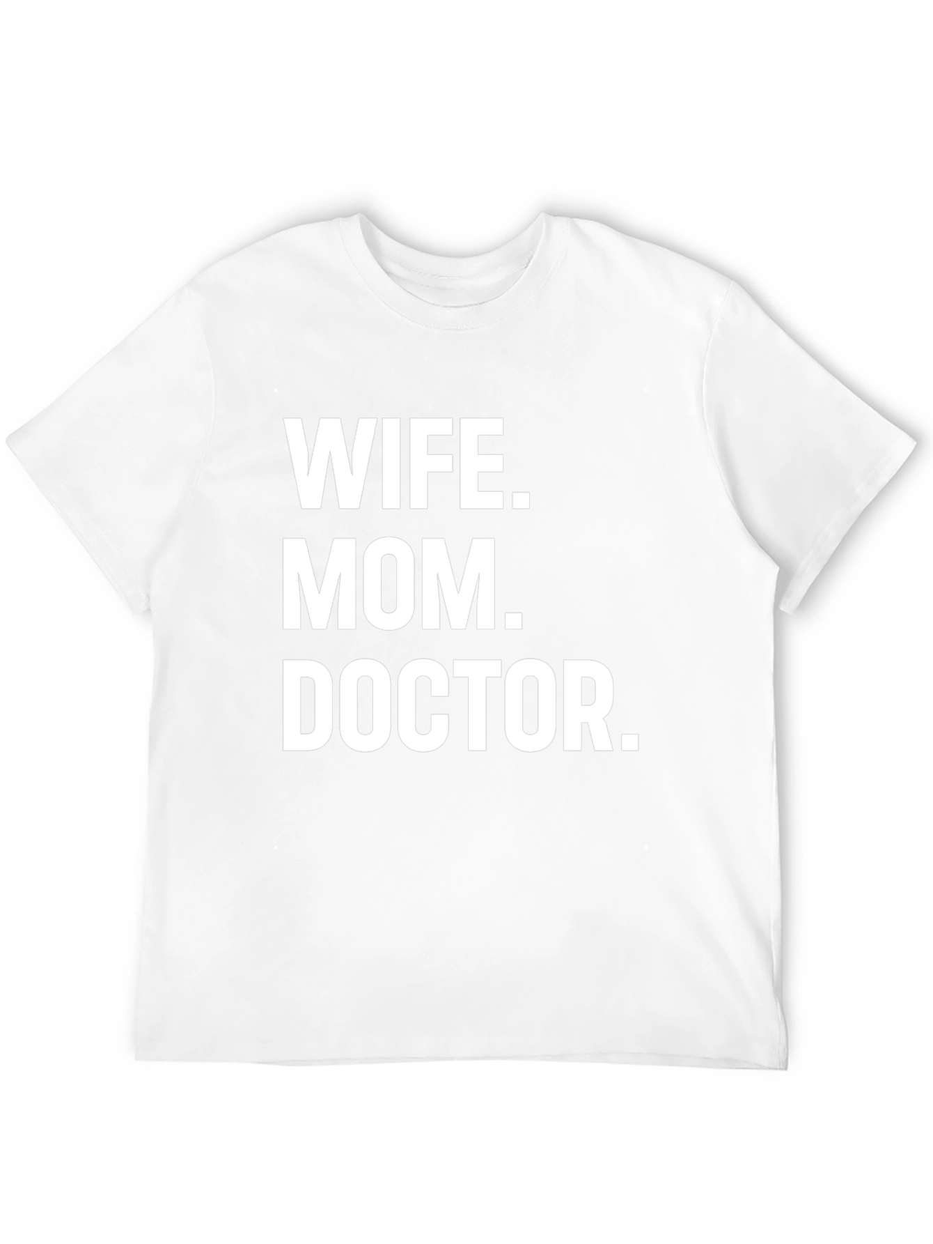 Wife Mom Doctor T-Shirt - Unisex Black Tee