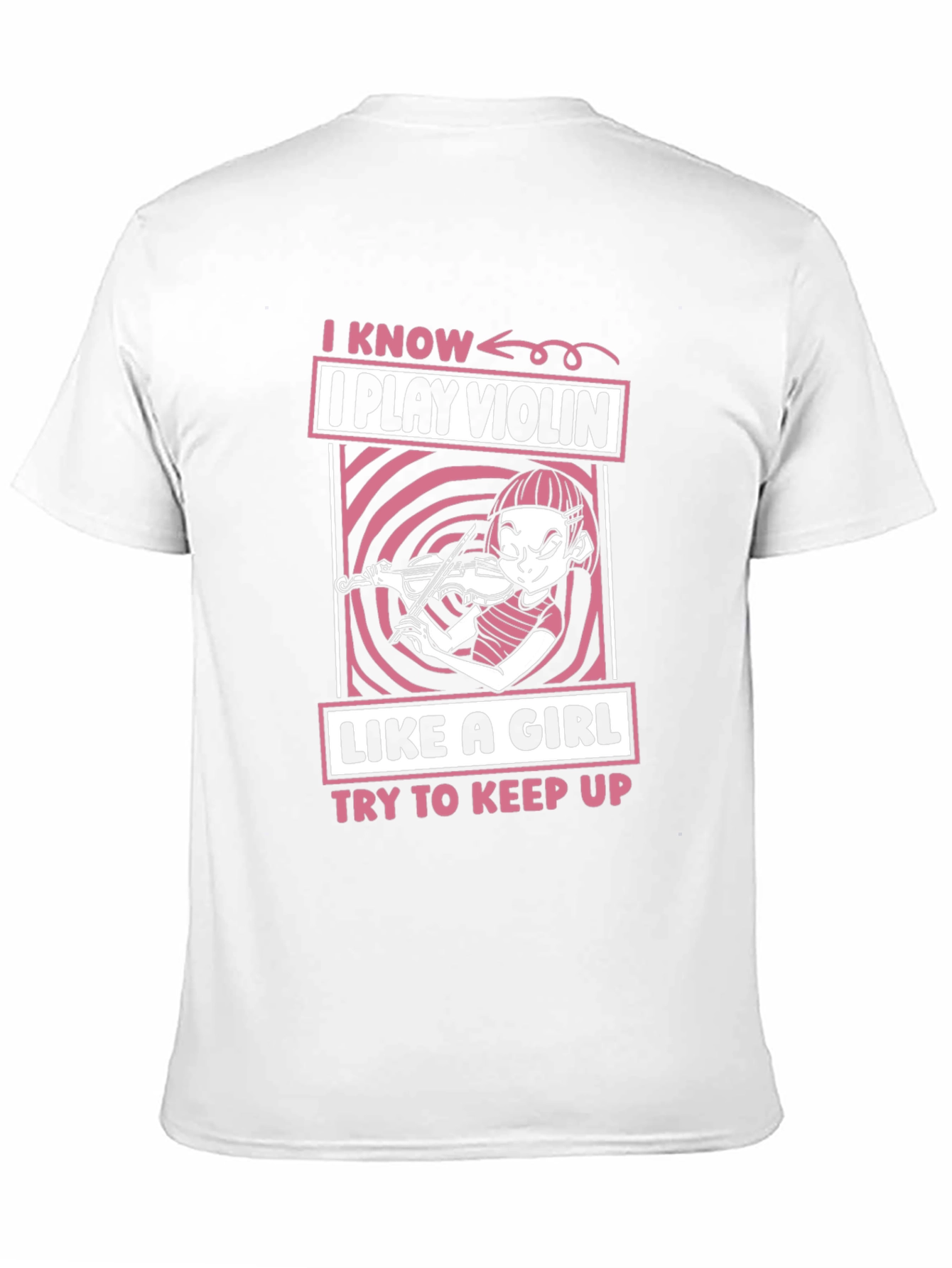 I Play Violin Like A Girl Funny Unisex T-Shirt