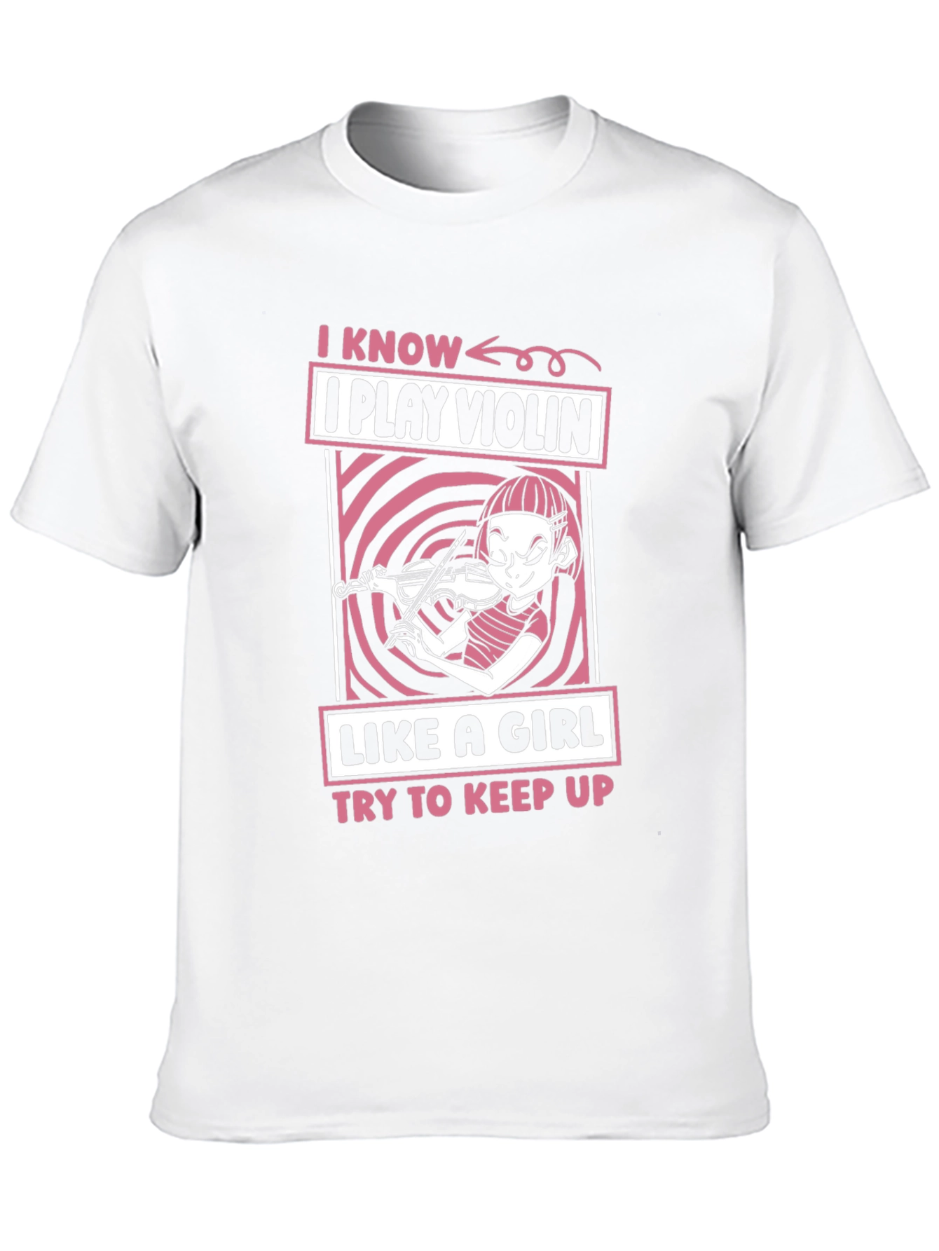 I Play Violin Like A Girl Funny Unisex T-Shirt