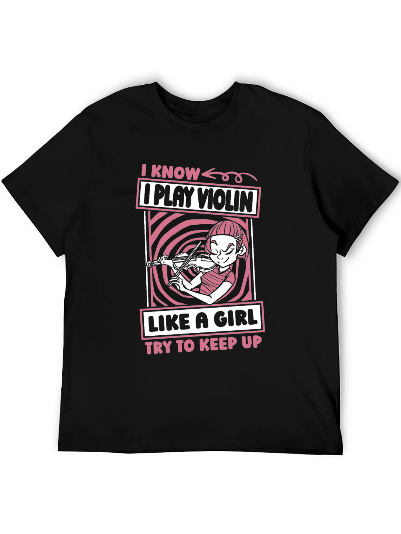 I Play Violin Like A Girl Funny Unisex T-Shirt