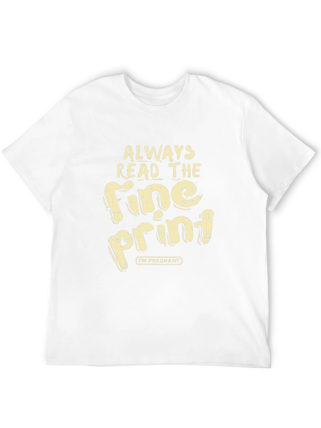 Funny Pregnancy Announcement Shirt - Fine Print