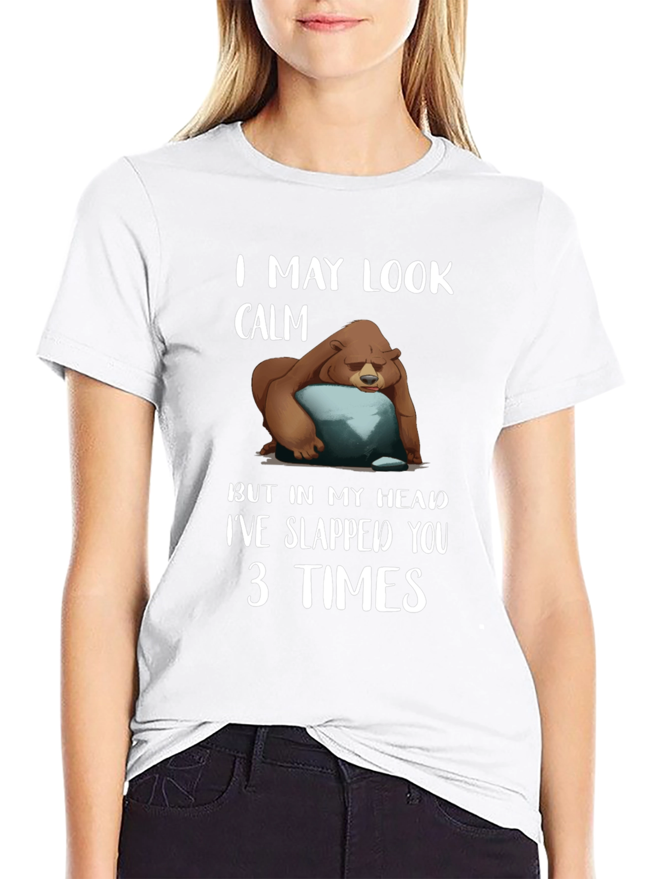 Calm Bear Slapped You 3 Times T-Shirt