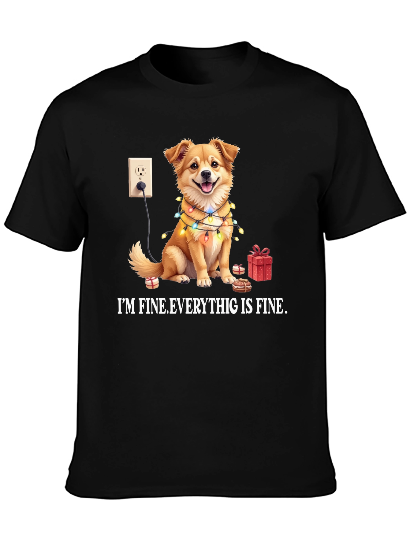 Im Fine Everything is Fine Dog T-Shirt