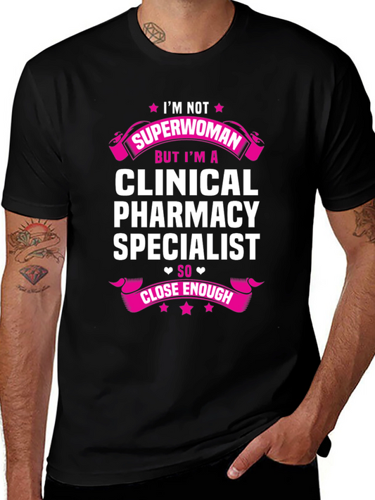 Clinical Pharmacy Specialist T-Shirt - Superwoman Gift