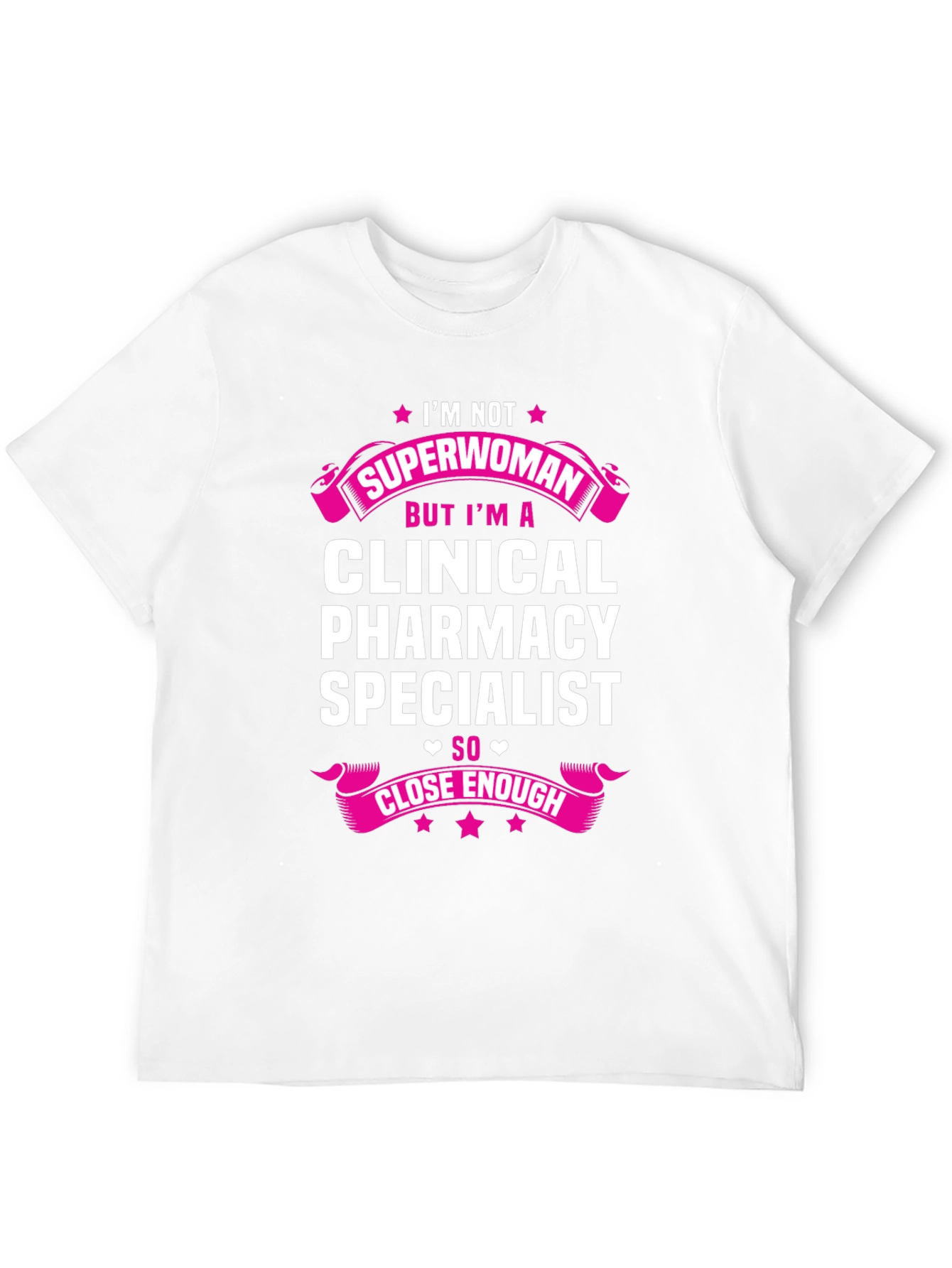 Clinical Pharmacy Specialist T-Shirt - Superwoman Gift