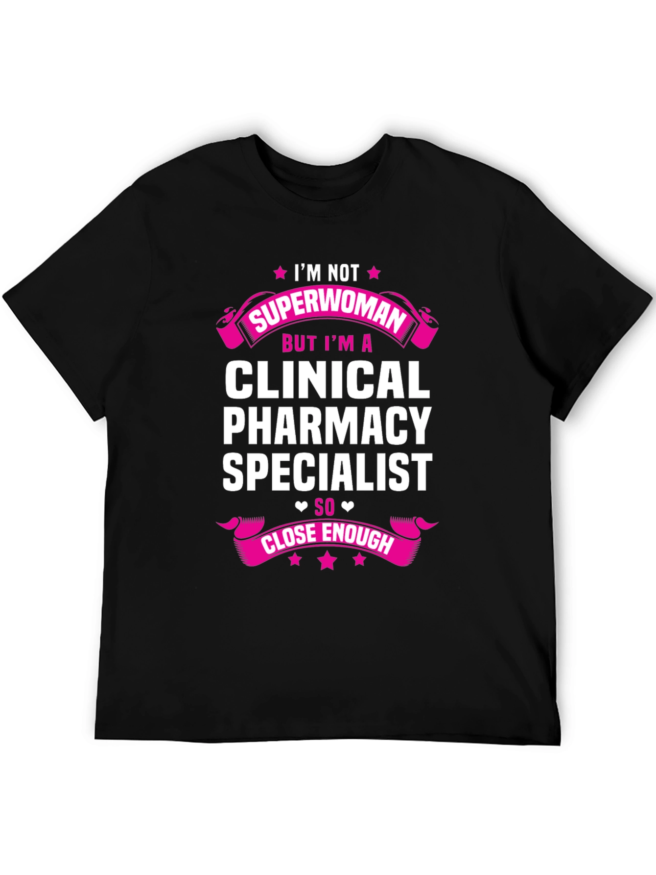 Clinical Pharmacy Specialist T-Shirt - Superwoman Gift