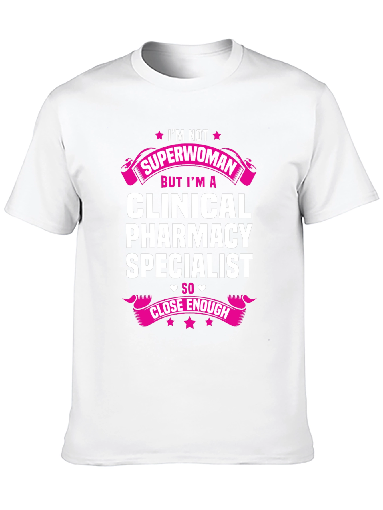 Clinical Pharmacy Specialist T-Shirt - Superwoman Gift