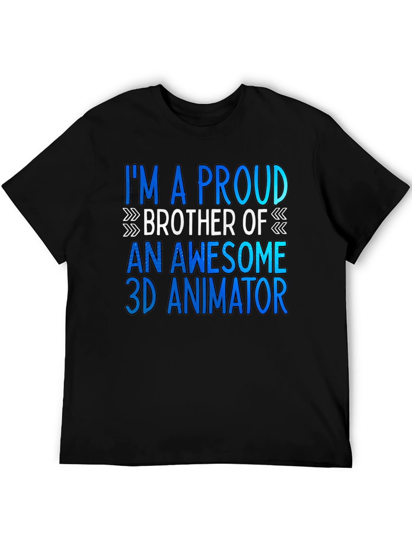 Proud Brother of a 3D Animator T-Shirt