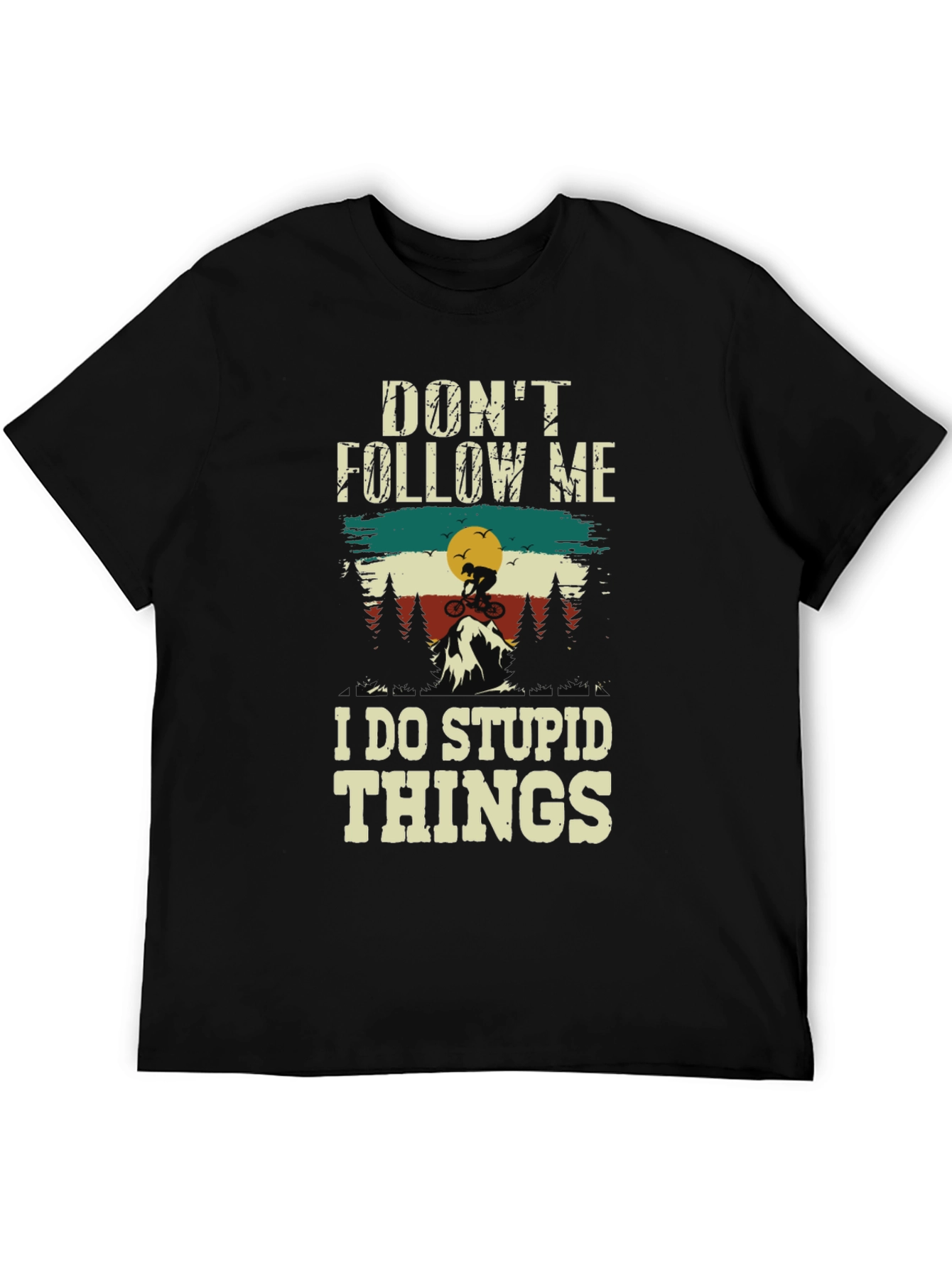 Dont Follow Me Mountain Biking T-Shirt