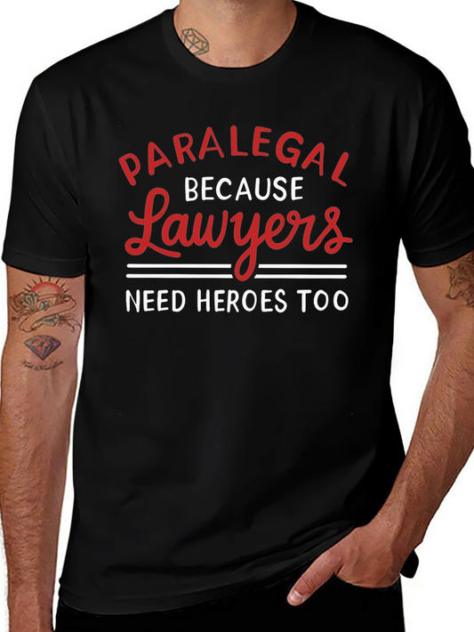 Paralegal Hero T-Shirt Funny Lawyer Gift