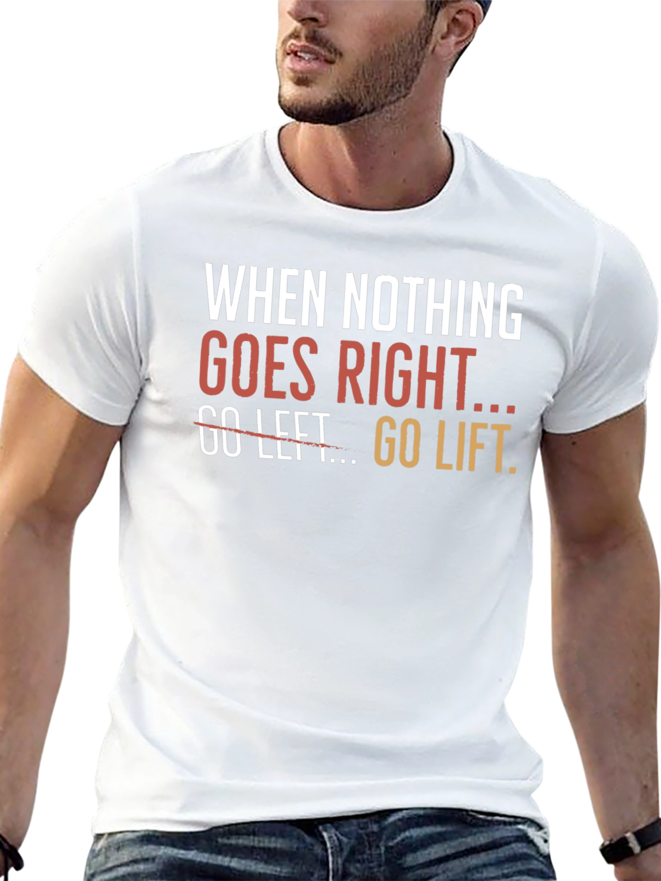 Go Lift Graphic T-Shirt - Motivational Workout Tee