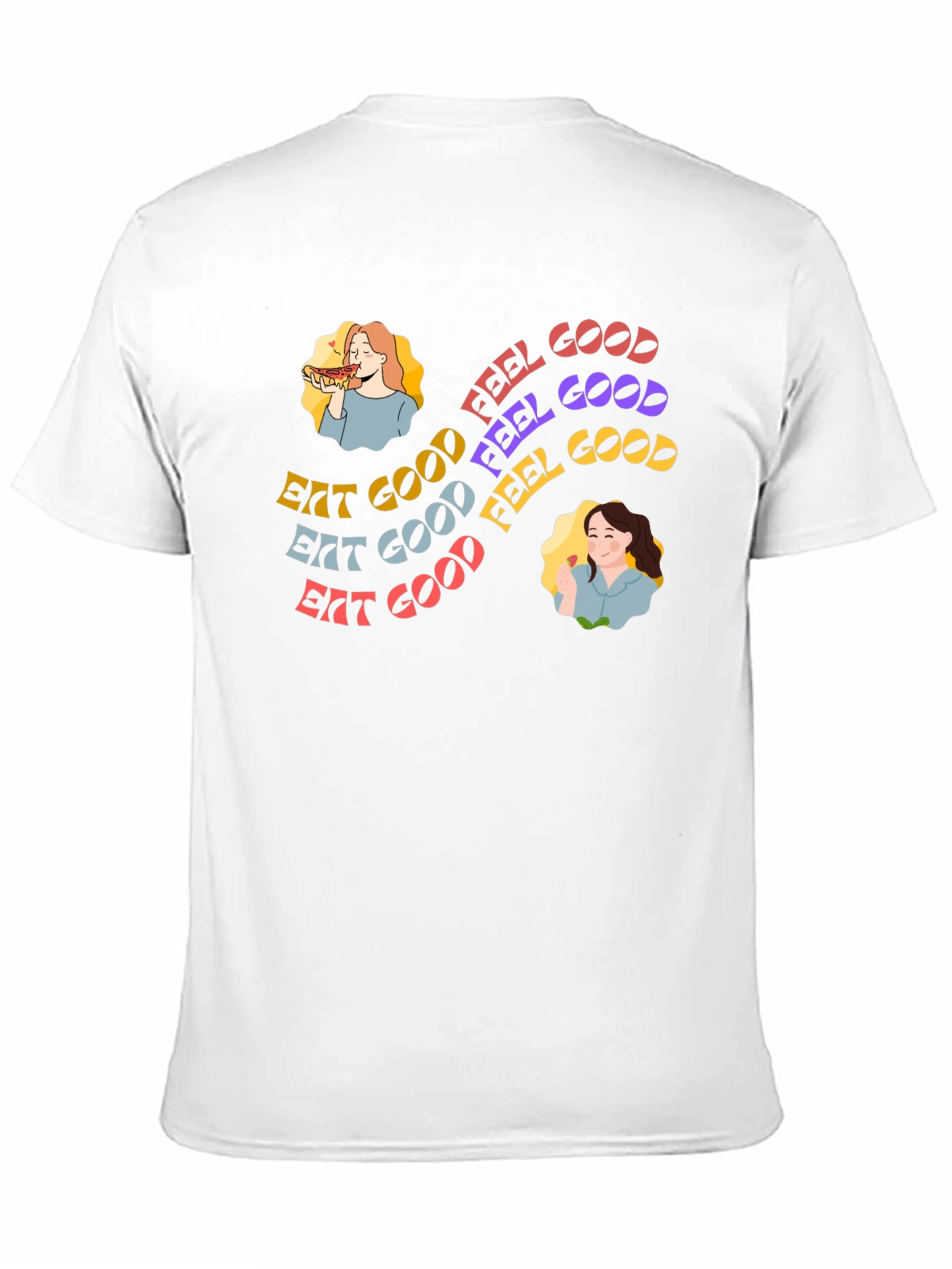 Eat Good Feel Good Graphic Tee - Unisex